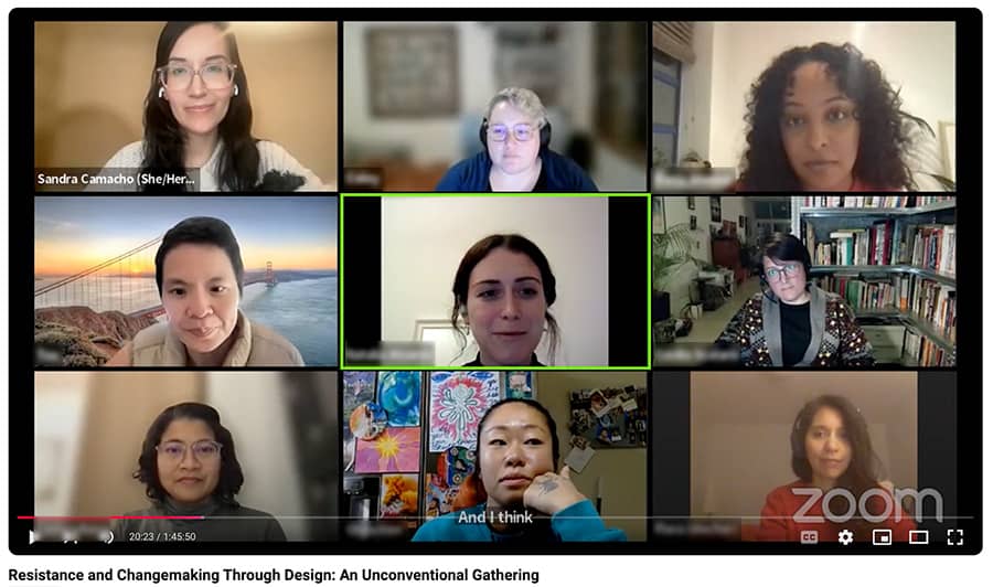 A screenshot from our 'Resistance and Changemaking through Design' gathering hosted on Zoom.