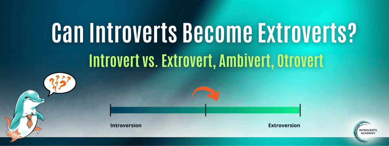 Introvert, Extrovert, Ambivert, Otrovert 