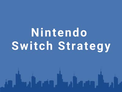 Nintendo Switch Strategy
