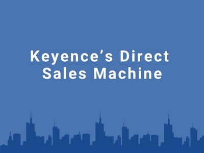 Keyence’s Direct Sales Machine