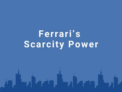 Ferrari’s Scarcity Power