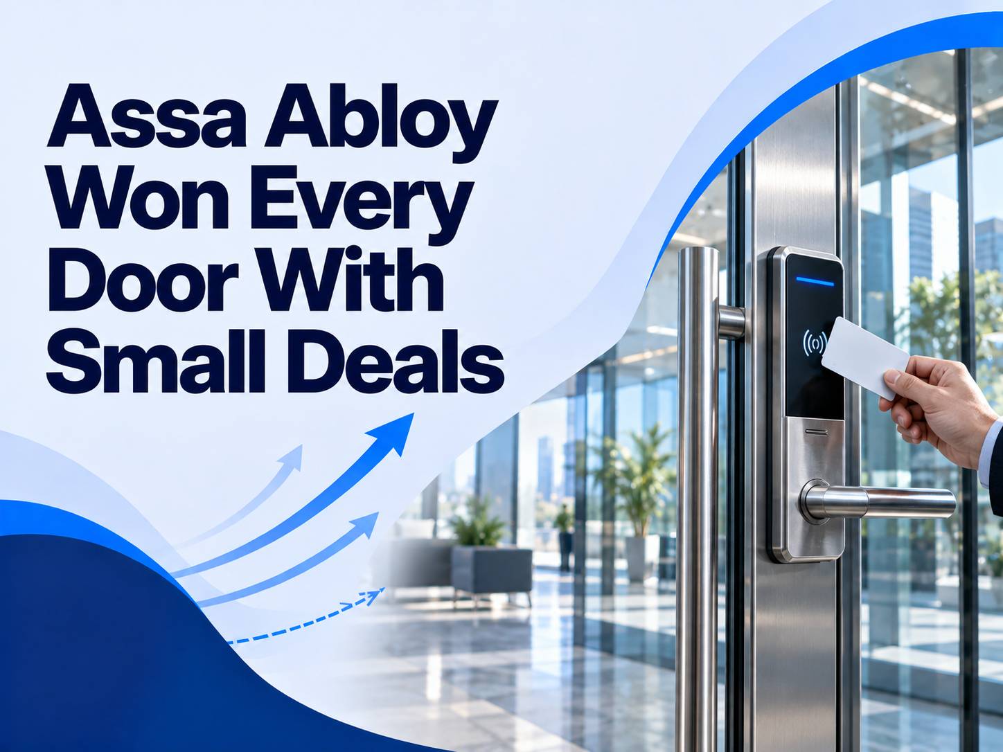 Assa Abloy Won Every Door With Small Deals