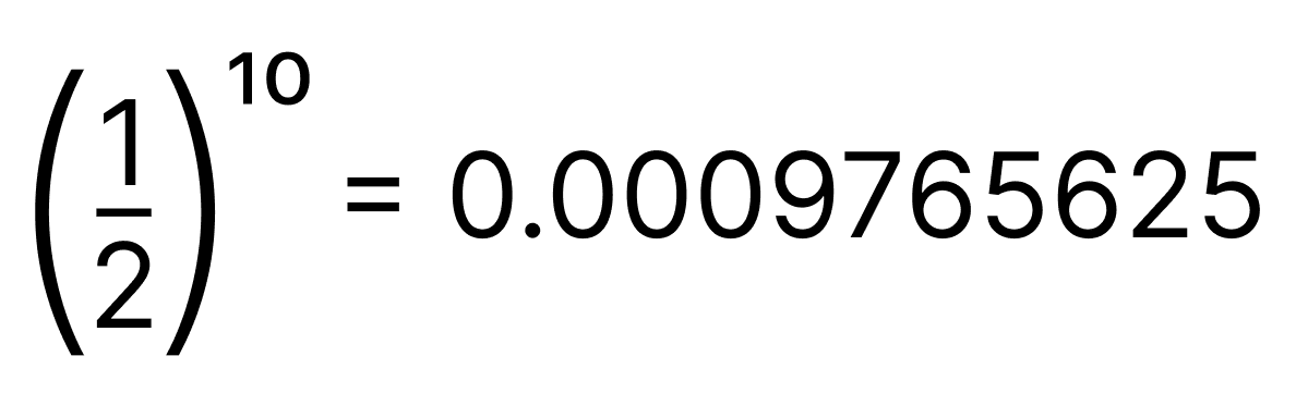 (1/2)^10=0.0009765625