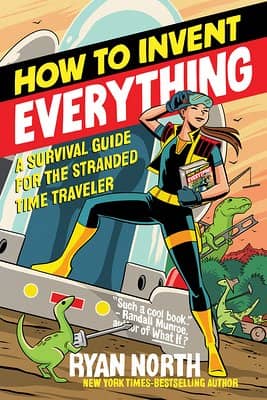 Book cover of "How to Invent Everything"