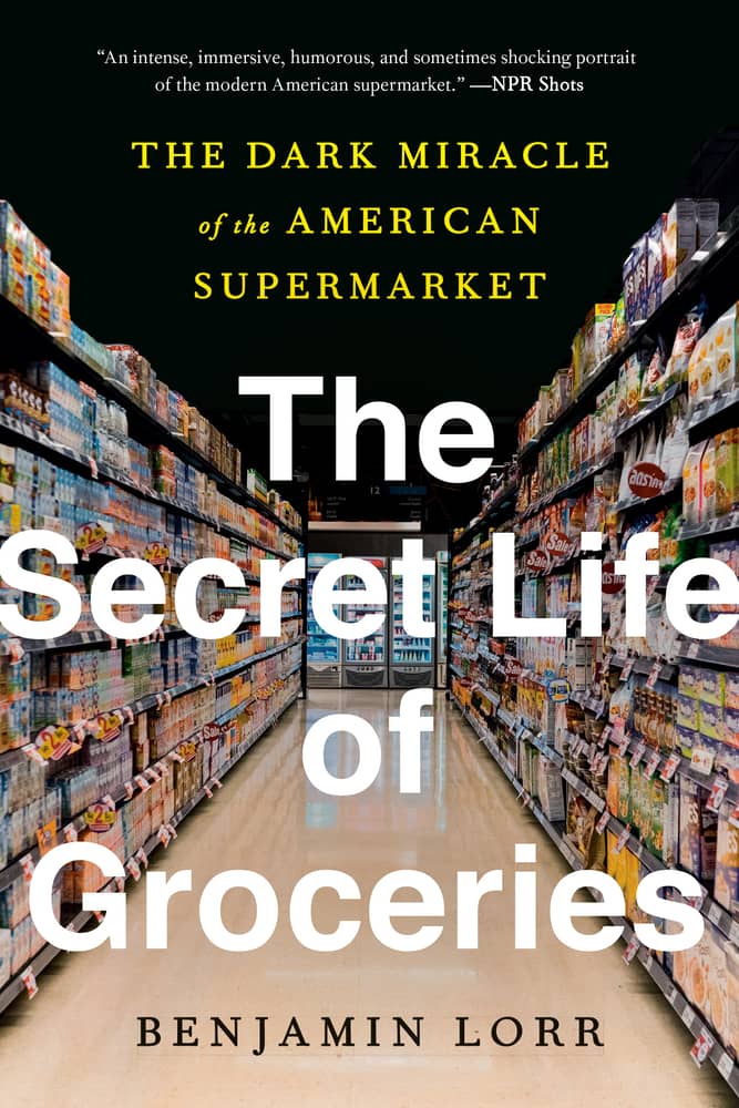 Book cover of "The Secret Life of Groceries"