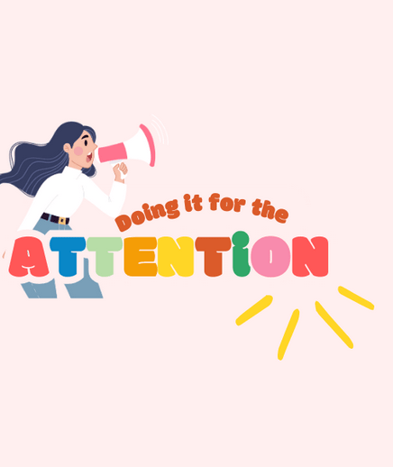 Illustration of a woman with long dark hair holding a pink megaphone, shouting with enthusiasm. The text reads "Doing it for the ATTENTION," with "ATTENTION" in large, colorful block letters (red, green, yellow, orange, teal). Yellow lines resembling ray