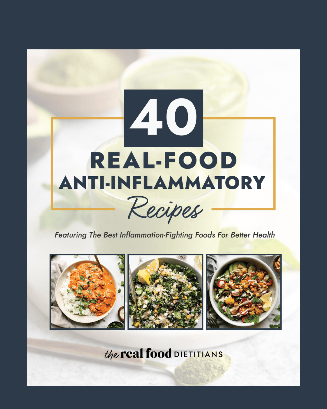 40 Real-Food Anti-Inflammatory Recipes eBook
