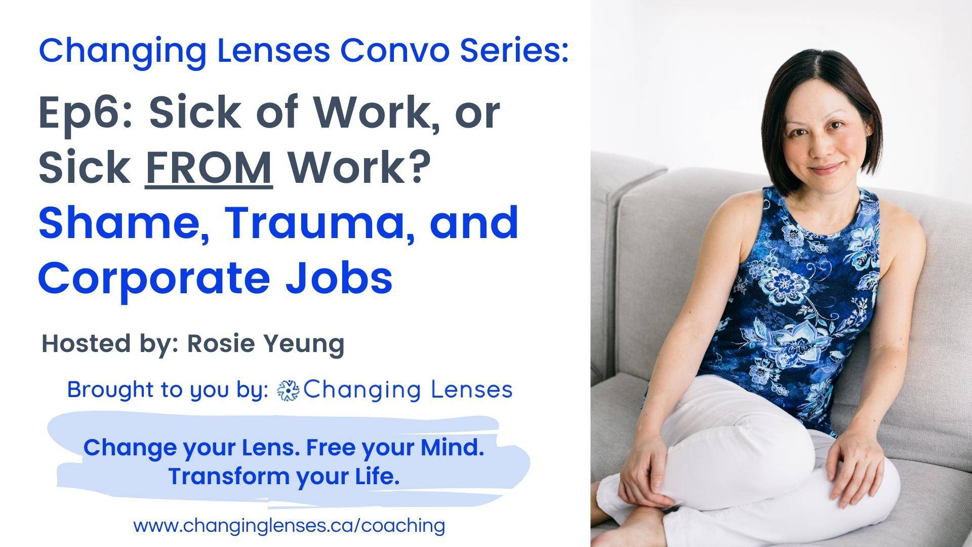 Ep6: Sick of Work, or Sick FROM Work? Shame, Trauma, and Corporate Jobs