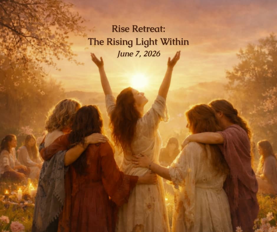 Promotional image for Rise Retreat: The Rising Light Within, featuring women gathered in a circle at sunrise to represent healing, renewal, and women’s retreat community.