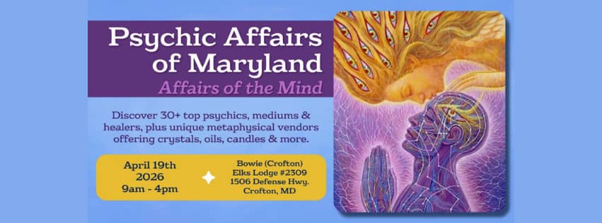 Colorful promotional graphic for Psychic Affairs of Maryland featuring a spiritual illustration of a glowing human profile receiving energy from a radiant figure above. Text reads: “Psychic Affairs of Maryland – Affairs of the Mind. Discover 30+ top psych
