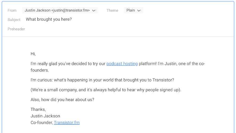 An example of the email I send from Userlist for new Transistor customers
