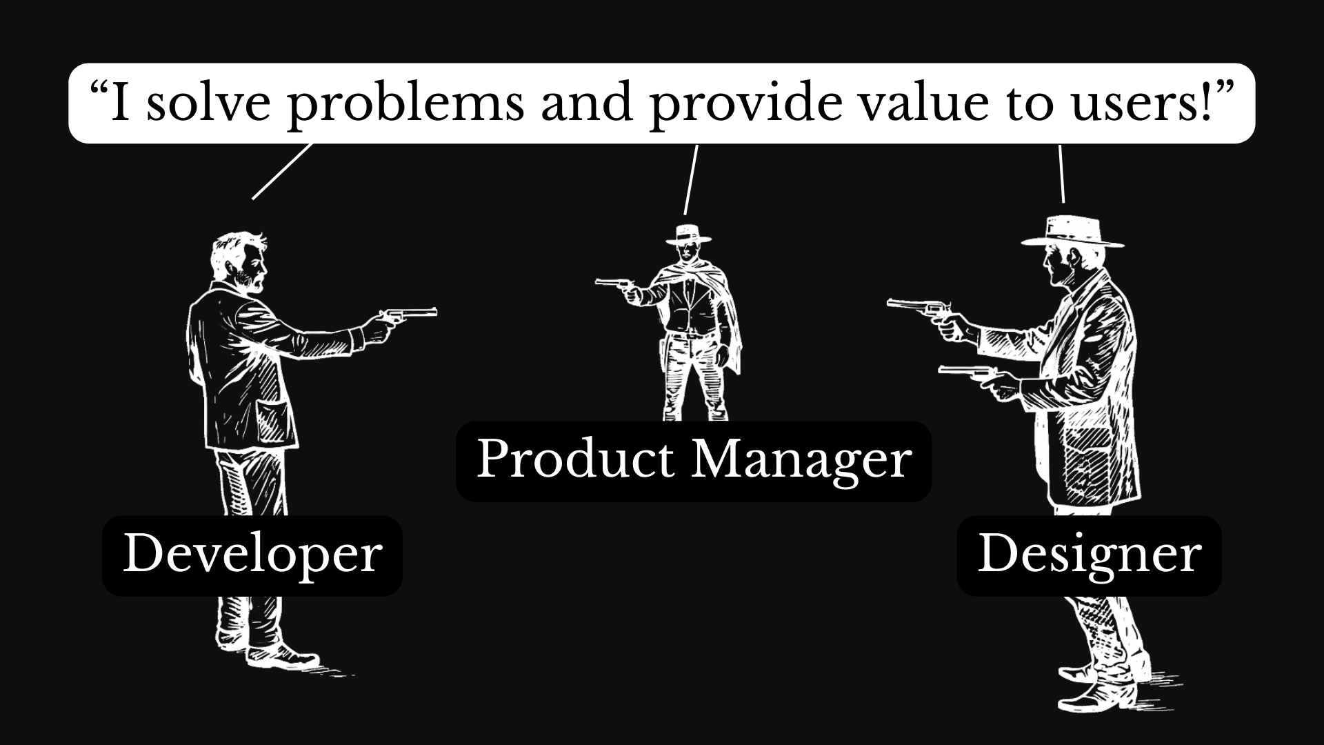 ? "I solve problems and provide value to users!"