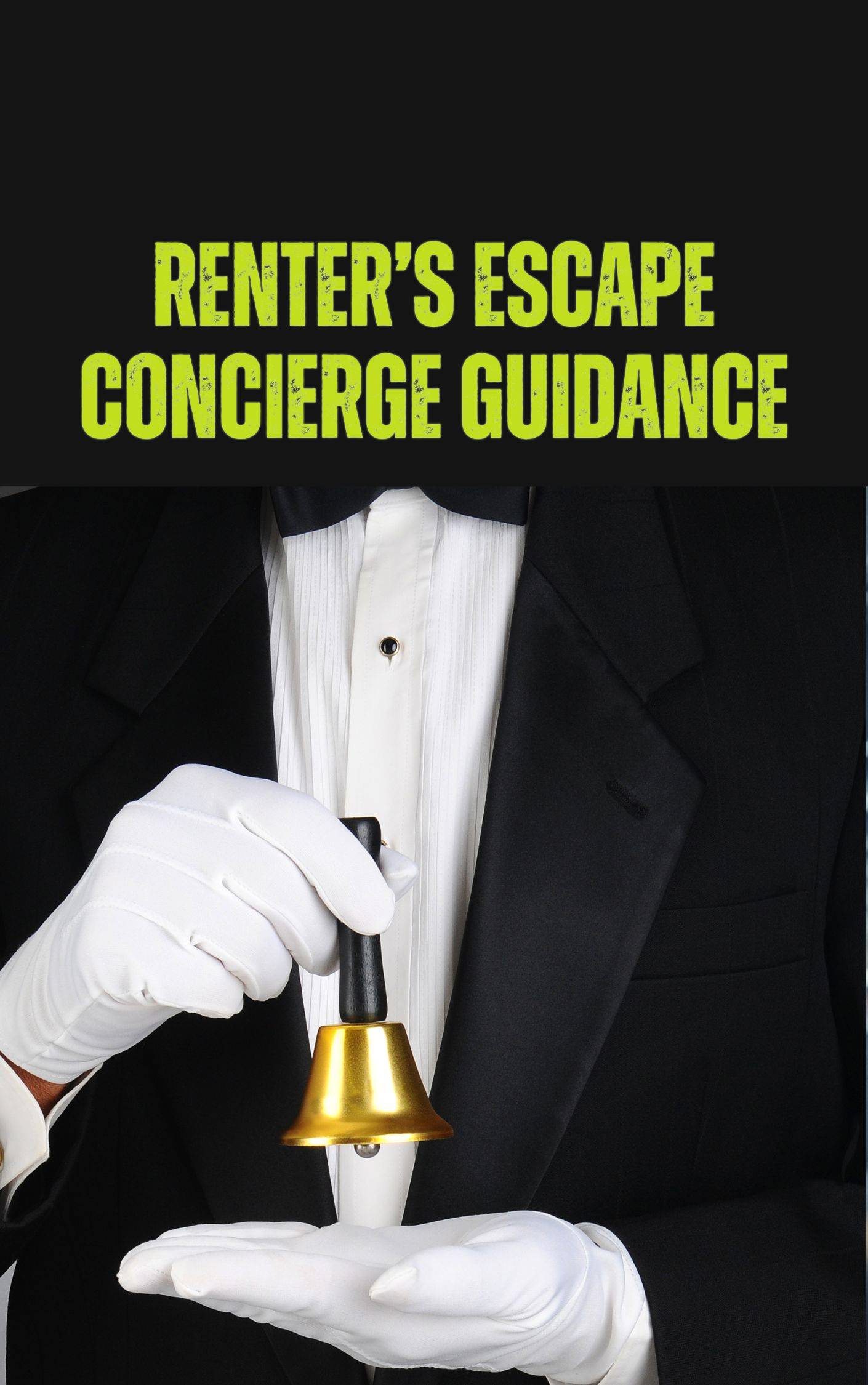 Renter's Escape Concierge Guidance