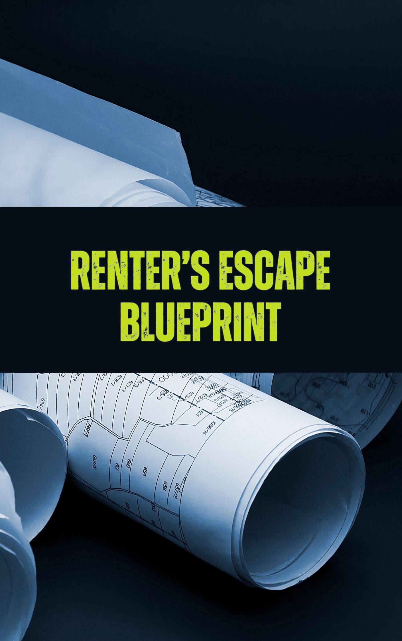 Renter's Escape Blueprint