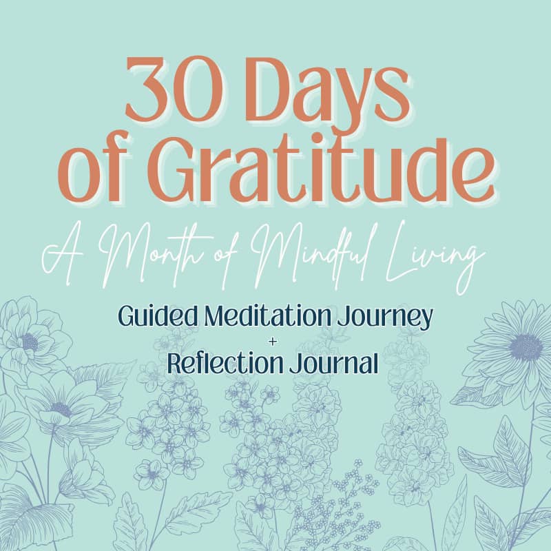 30 Days of Gratitude Meditation Series