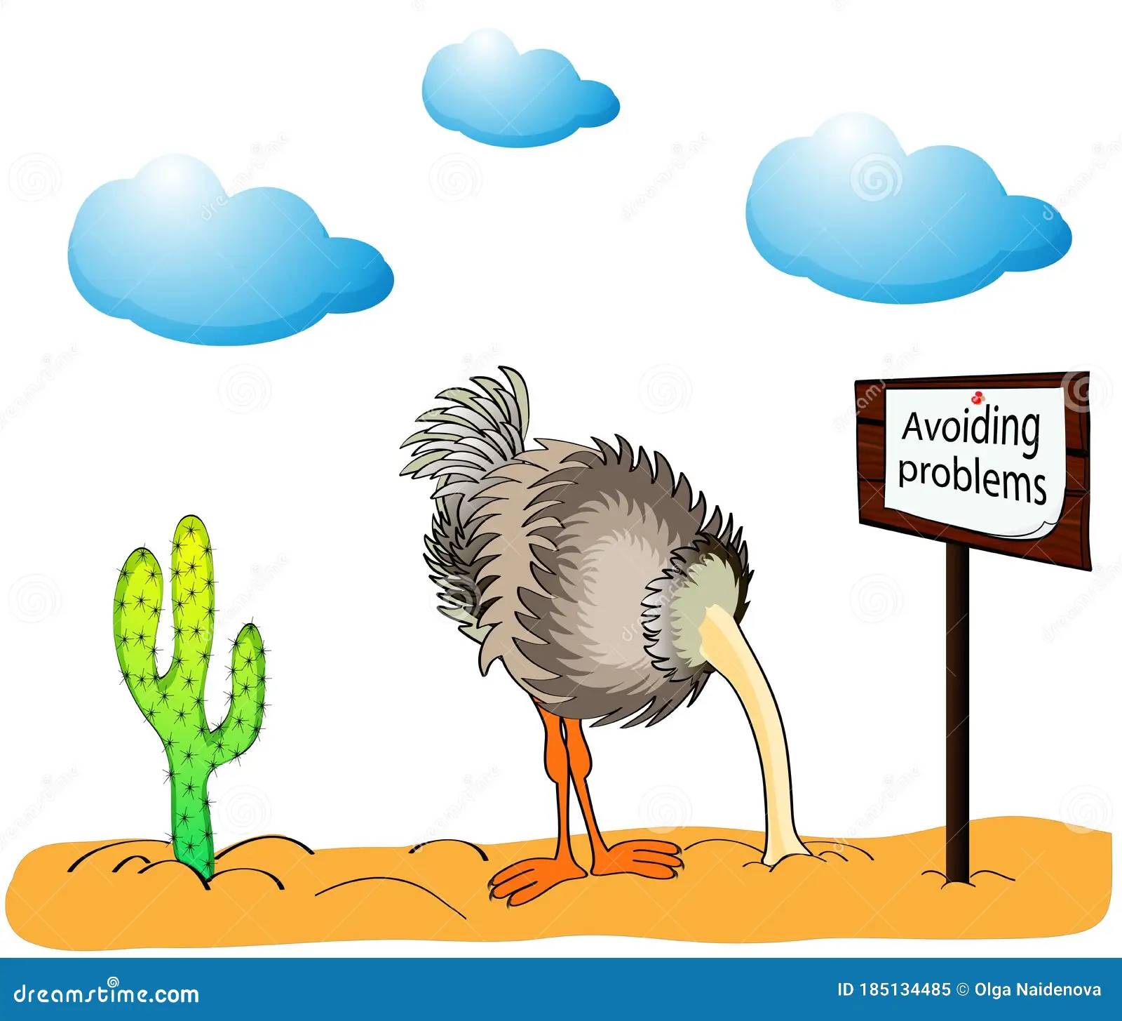ostrich with head in the sand avoiding all the problems