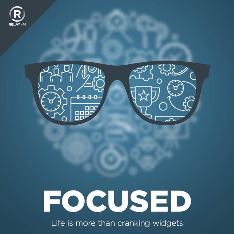 Focused podcast