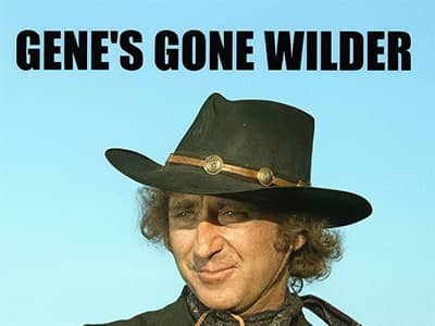 Gene’s Gone Wilder and Hair Everywhere!