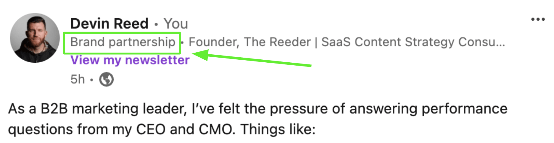  LinkedIn post by Devin Reed with a green box around the label “Brand partnership” that appears under his name. Devin’s post mentions the pressure B2B marketing leaders feel when answering performance questions from executives.