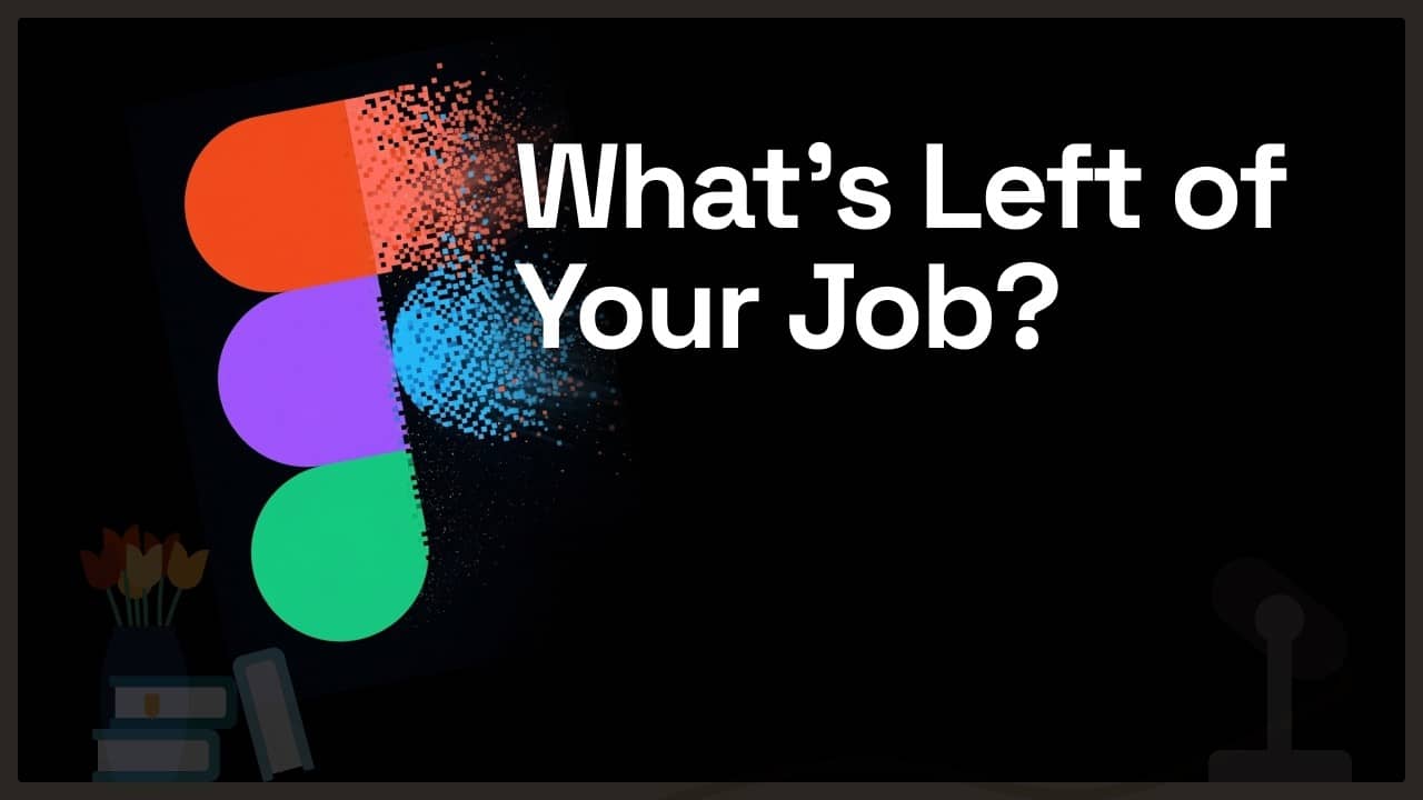 Black thumbnail with colorful Figma-style shapes and the text “What’s Left of Your Job?”