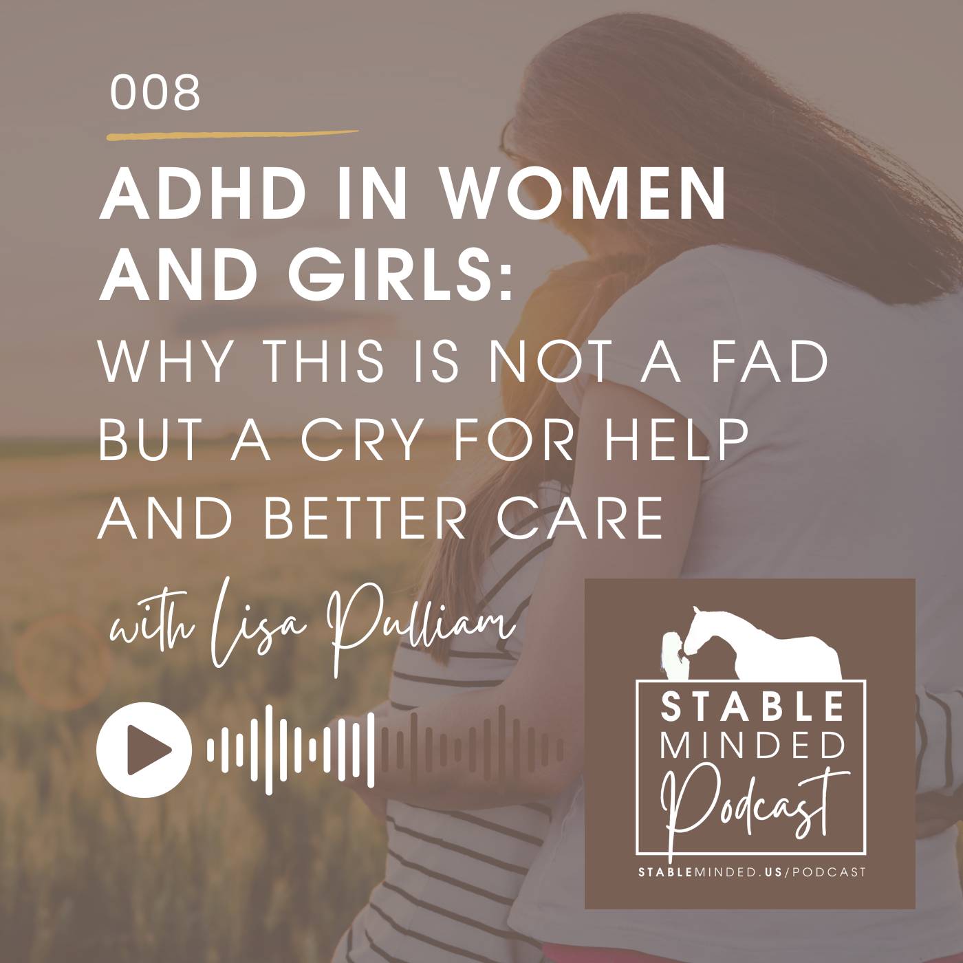 ADHD in Women and Girls