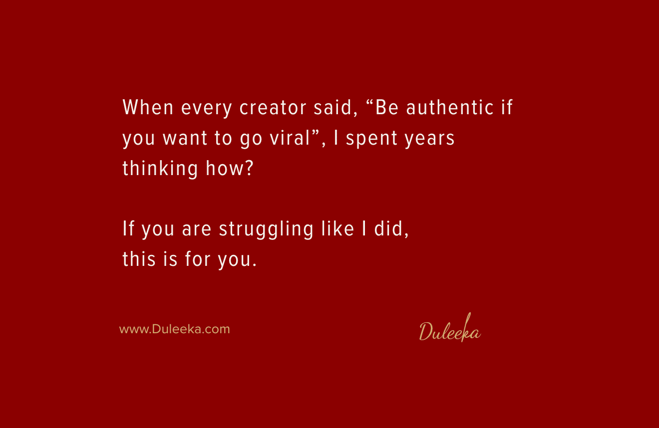 be authentic if you want to go viral, but how?