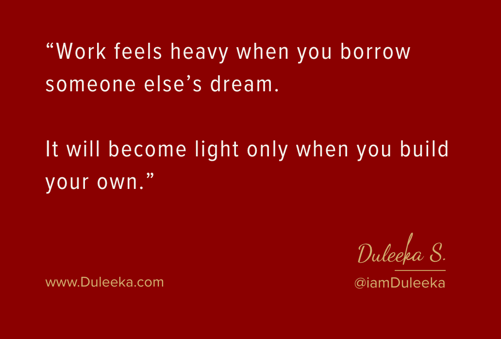Some says you will not get rich by following your passion. But it's the best way to get rich and also stay wealthy and happy if there's demand for it.