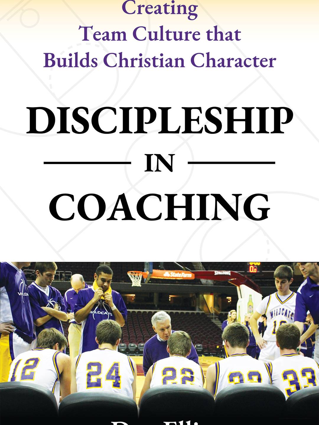 Discipleship in Coaching by Dan Ellis