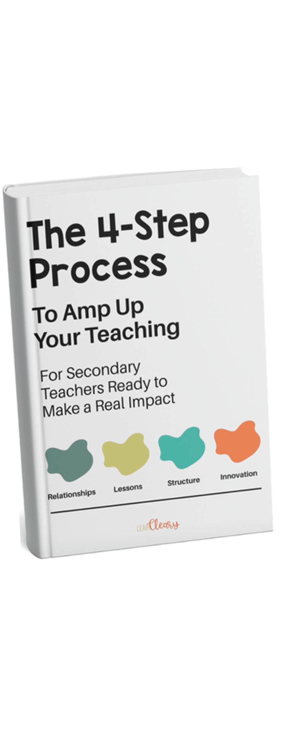 Transform Your Secondary Classroom in 4 Simple Steps