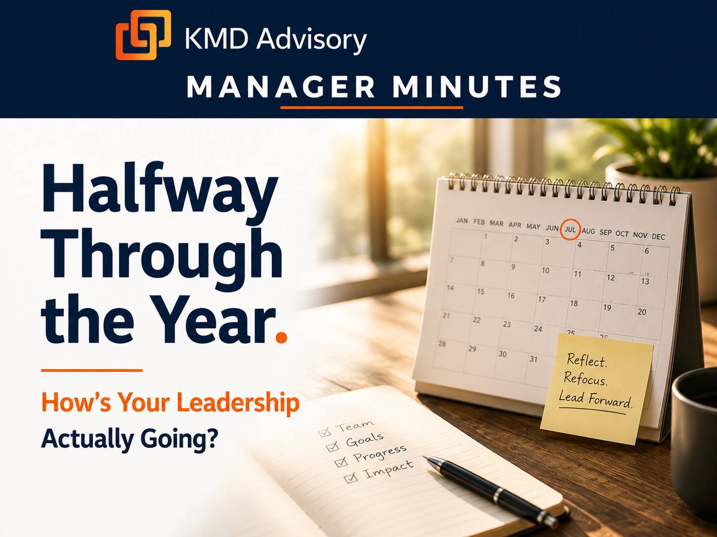 Halfway Through the Year. How's Your Leadership Actually Going?