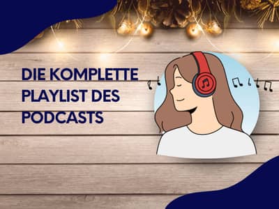 Illustration einer Frau mit Kopfhörern vor Holz-Hintergrund mit Lichterkette und dem Text „Die komplette Playlist des Podcasts“.