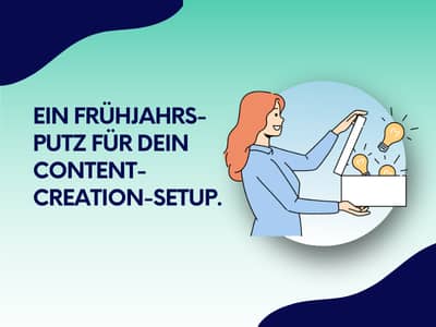 Illustration einer Frau, die eine Kiste mit Ideen hervorholt, neben dem Text „Ein Frühjahrsputz für dein Content-Creation-Setup“.