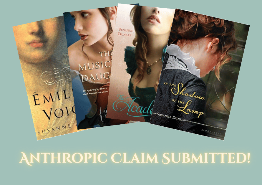 Covers of Emilie's Voice, The Musician's Daughter, The Academie, and In the Shadow of the Lamp, the books of mine that were included in the Anthropic settlement.