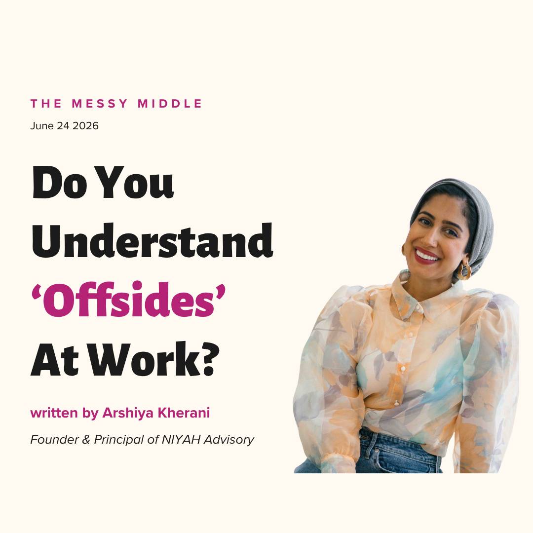 Arshiya Kherani, Executive and Founder Coach, smiling and seated on a wooden stool wearing a floral sheer blouse and jeans, on the newsletter "Do You Understand 'Offsides' At Work?" about the hidden rules of job security in 2026.