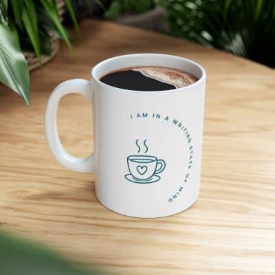Mug reads I am in a writing state of mind