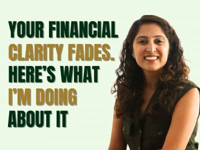 Your financial clarity fades. Here's what I'm doing about it. 
