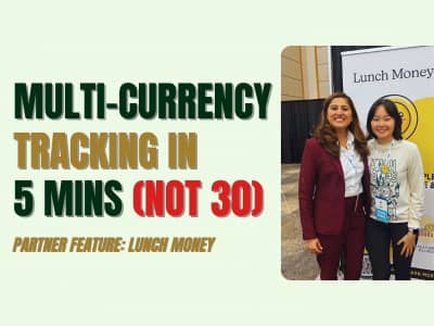 Thumbnail: “Multi-currency tracking in 5 mins (not 30)” with a photo of Sanam and Lunch Money founder Jen; partner feature Lunch Money.