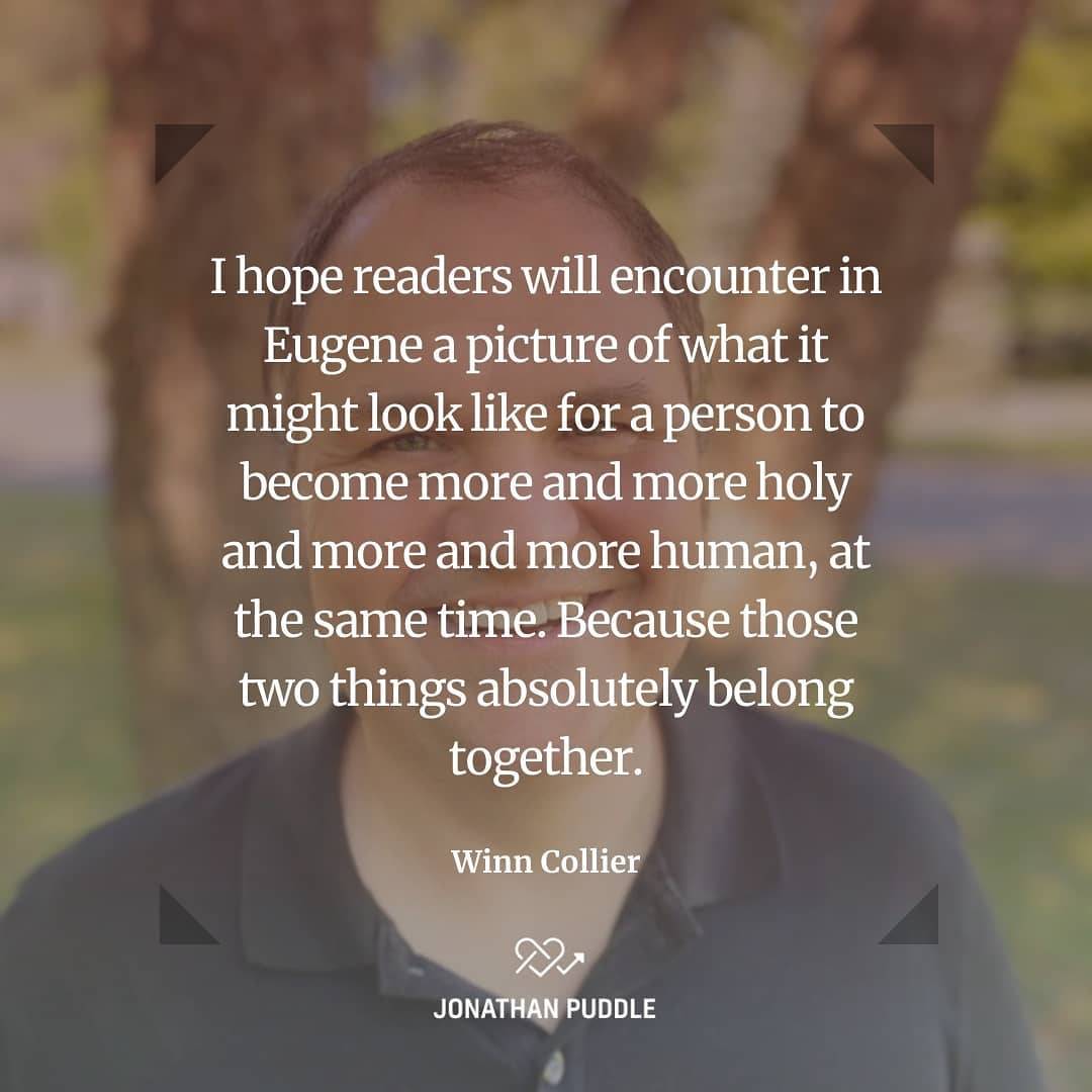 [PUDDCAST] This week I have the great delight of discussing the life and faith of Eugene Peterson, with Winn Collier, who wrote his authorized biography. Winn has pastored for 25 years and was deeply impacted by Eugene’s work, in The Message and in his many pastoral books. Winn now directs the Eugene Peterson Center for Christian Imagination at Western Theological Seminary. We discussed the holy ordinary (a major theme of Eugene’s life), holy humanity, and we reflected on a life lived in pursuit of divine love. Expect warmth and encouragement and hope.⠀
⠀
@winncollier
⠀
Quotes:⠀
⠀
"Our core dilemma is we are overrun with God language. God has become an industry. We are up to our eyeballs in God talk, in God trinkets, in God systems... but our souls are impoverished."⠀
⠀
"I hope readers will encounter in Eugene a picture of what it might look like for a person to become more and more holy, and more and more human, at the same time. Because those two things absolutely belong together."⠀
⠀
"One of the great tragedies that has transpired in our modern discipleship life or theological understanding or whatever, is that somehow holiness and humanness are separated. We might not say they're separated, but intuitively we feel like they are. In Eugene, I see those two things held together as they should be, imperfectly and always growing."⠀
⠀
"In the incarnation, we learned that to become truly human is to become more like God. And somehow, we've severed this and it's disastrous. And so it probably means that our holiness is stunted if it doesn't have deep humanity rooted into it. And it probably means our sense of humanity is also stunted if it doesn't have a deep sense of holiness rooted in it."⠀
⠀
"I read in Eugene’s journals, "God, make me a saint." And that did not mean make me some grandiose Christian or make me well known. It was in the quietness of his own interior life with his God, the deep cry of his heart, that he would become so transfigured by the love of Christ that He would become the kind of human who was overflowing with the radiance of the love of God in a way that was rooted in this world, that he would give himself with love to this world."