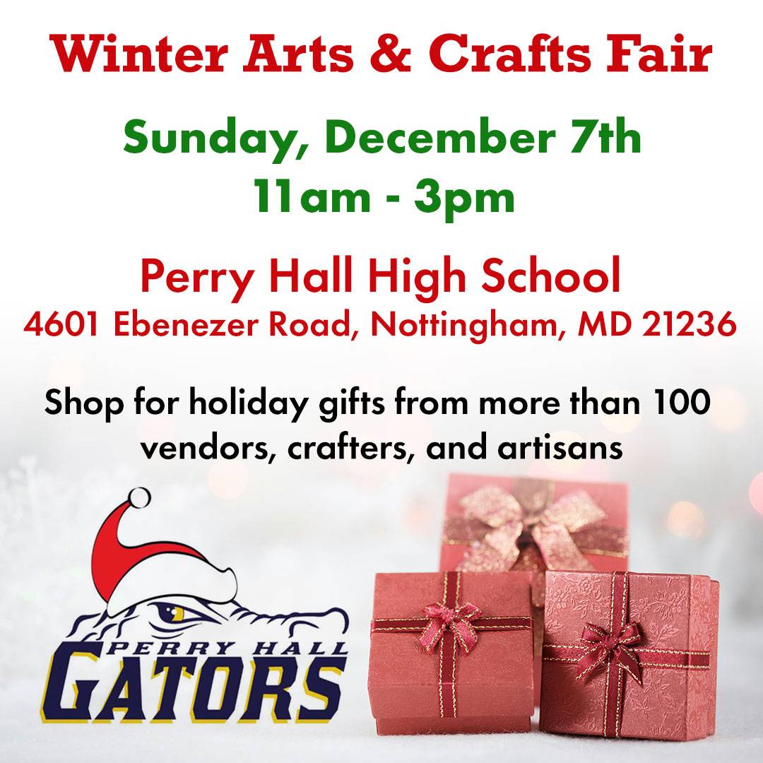 info for event at Perry Hall High School this Sunday, December 7, from 11am-3pm