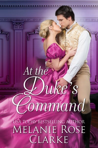 At the Duke’s Command