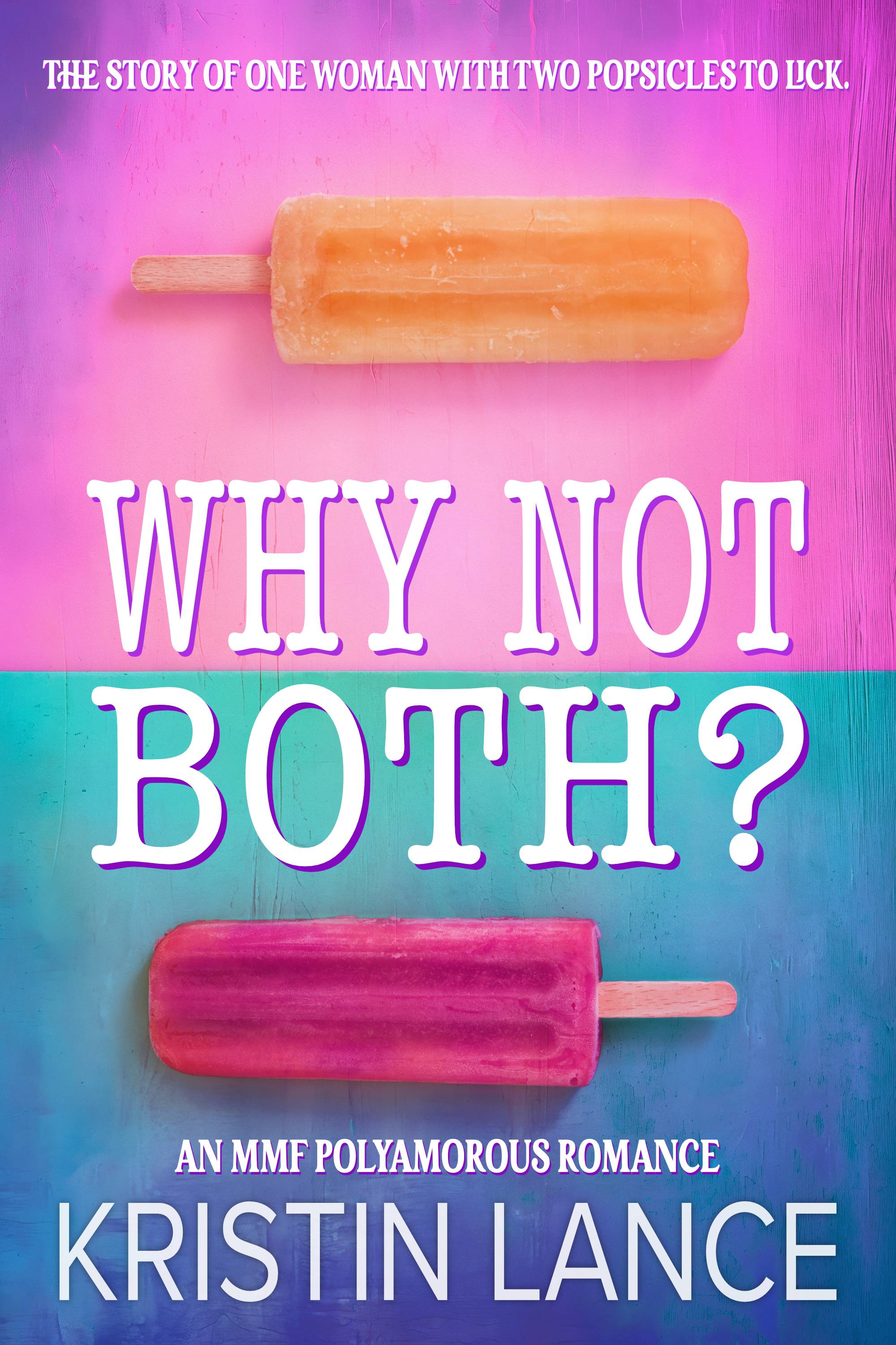 Two popsicles on a pink and blue book cover with the title “Why Not Both”