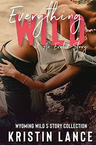 Everything Wild by Kristin Lance