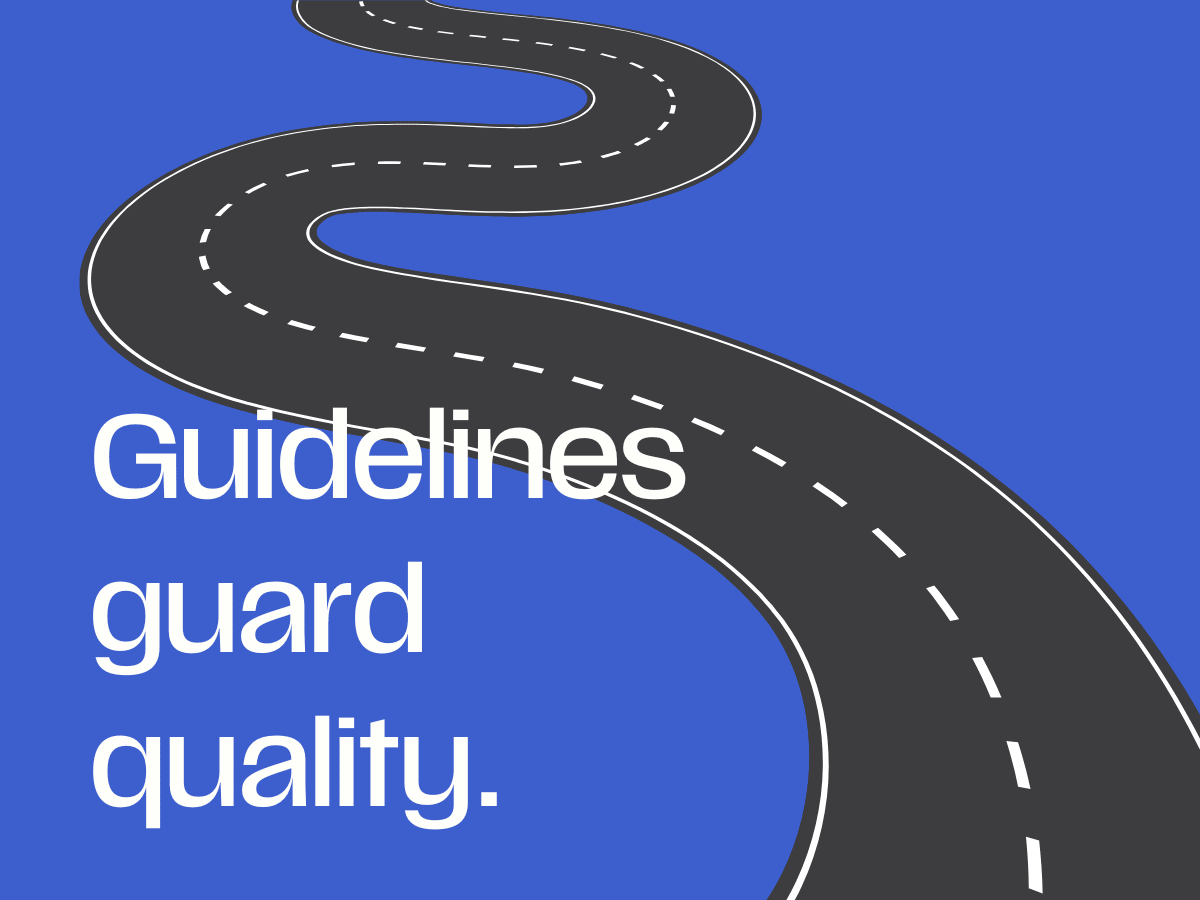 Image of road on blue background with text: Guidelines guard quality.