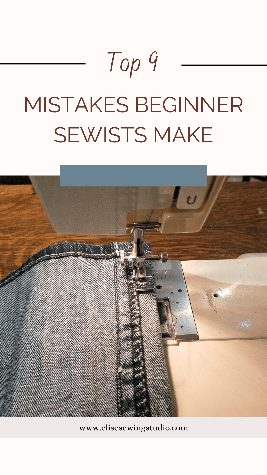 Top 9 mistakes beginner sewists make