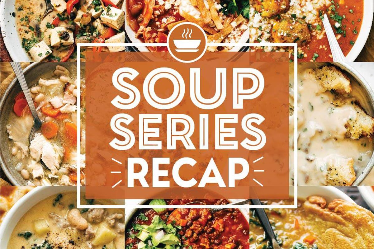 The Soup Series Wrap-Up