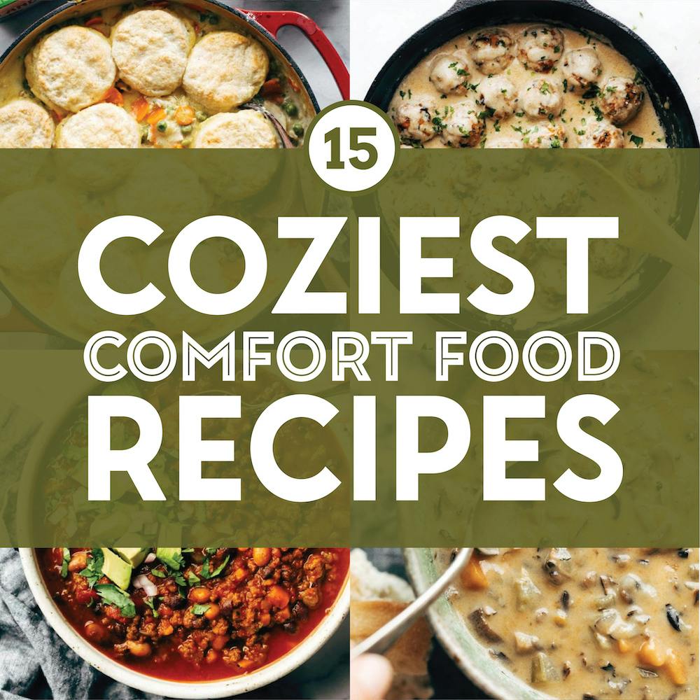 15 Coziest Comfort Food Recipes