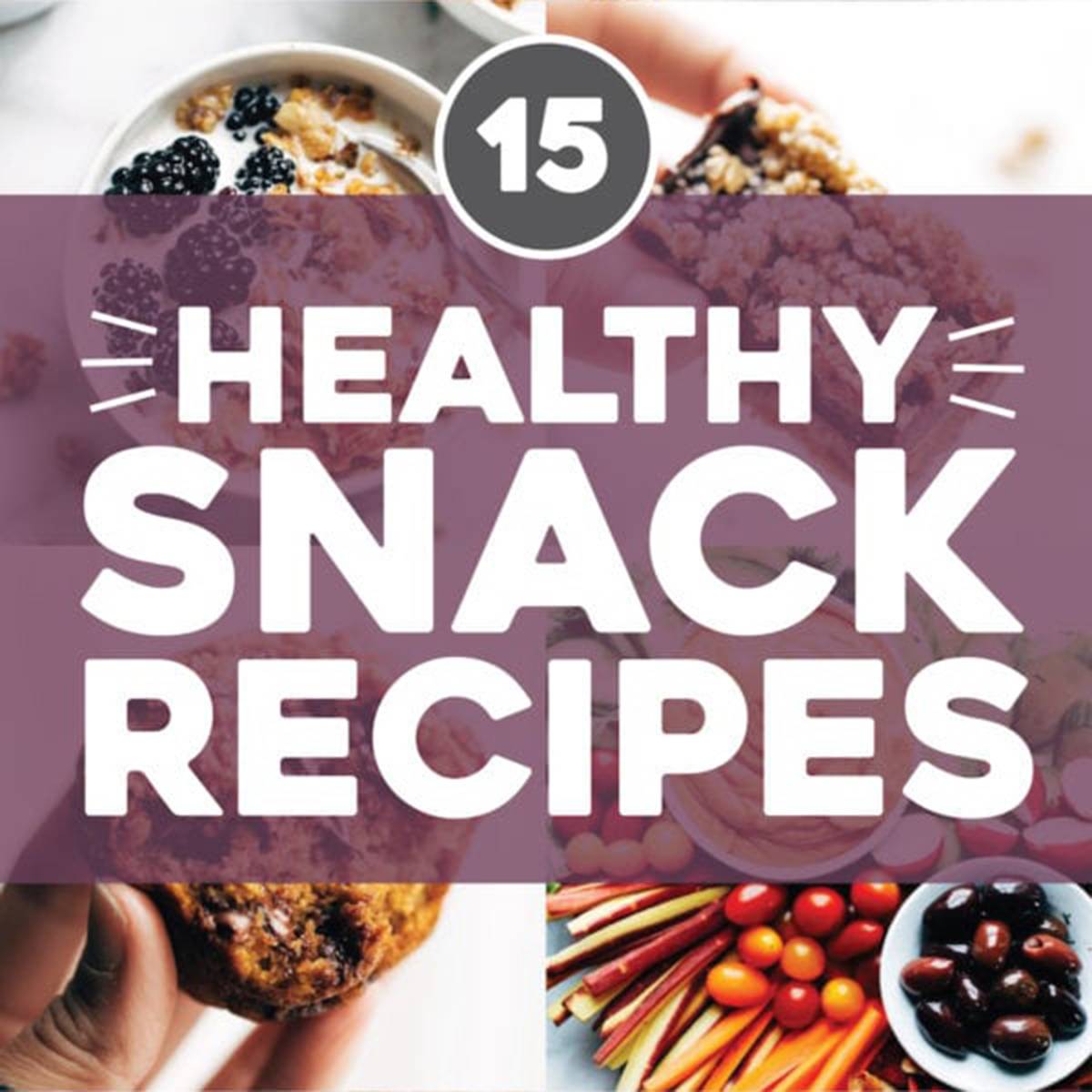 12 Best Healthy Snack Recipes