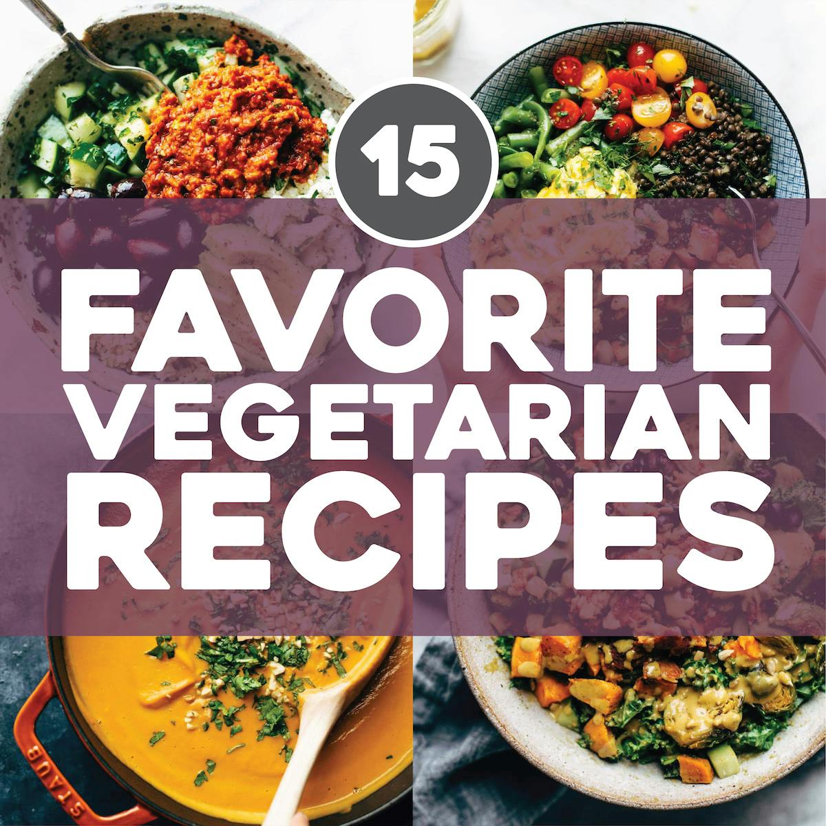 15 Favorite Vegetarian Recipes
