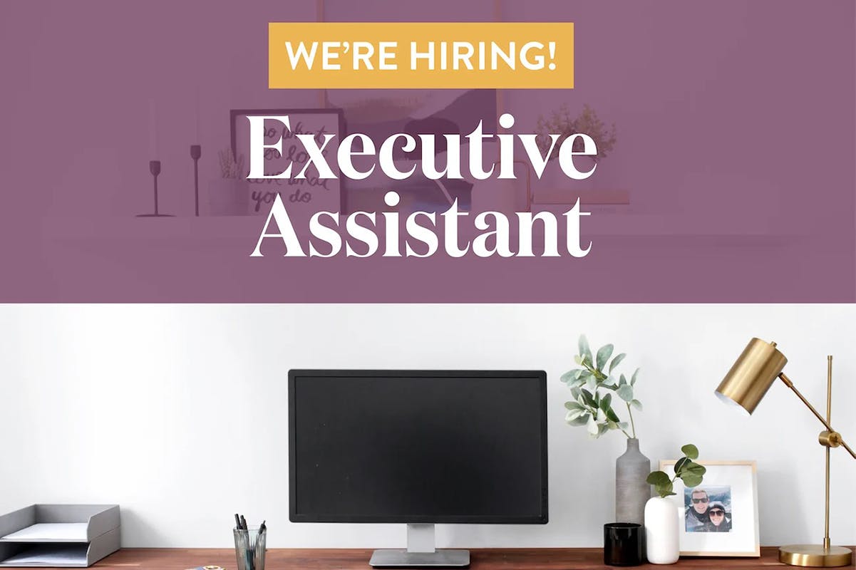 We're Hiring! Executive Assistant