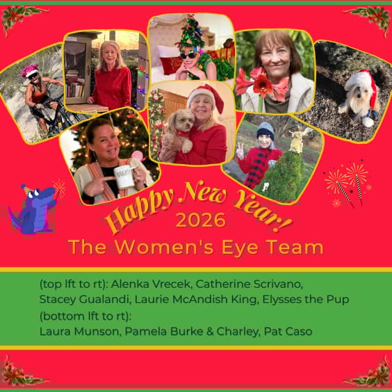 Happy New Year 2026 from The Women's Eye Team: Top l to r—Alenka Vrecek, Catherine Scrivano, Stacey Gualandi, Laurie McAndish King, Elysses the Pup; Bottom l to r—Laura Munson, Publisher Pamela Burke with Charley the Pup, Patricia Caso | The Women's Eye |